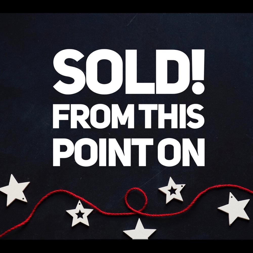 Stop! Sold from this point on 😃